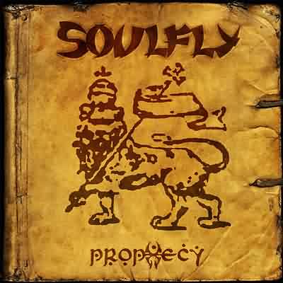 Soulfly: "Prophecy" – 2004